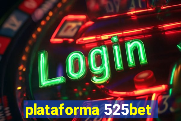 plataforma 525bet